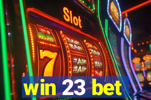 win 23 bet